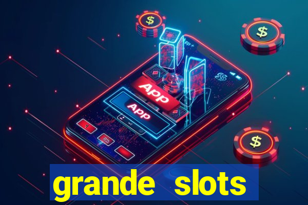 grande slots jackpot louco